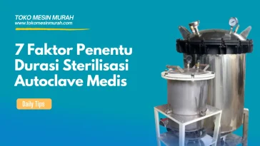 Durasi Sterilisasi Autoclave Medis