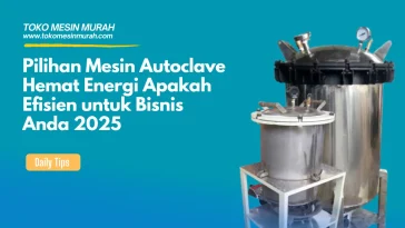 Mesin Autoclave Hemat