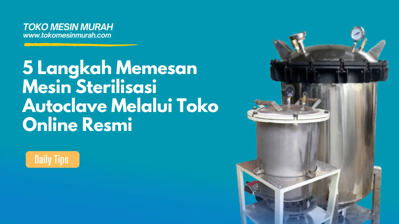 Mesin Sterilisasi Autoclave