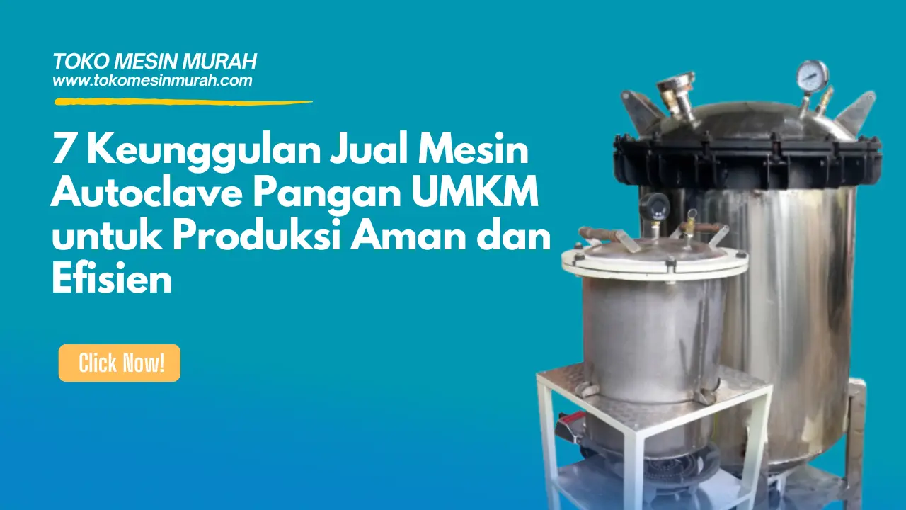 Jual Mesin Autoclave Pangan UMKM