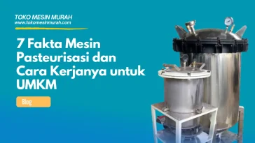 Mesin Pasteurisasi