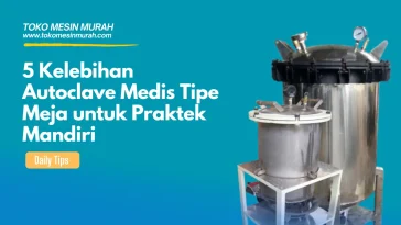 Autoclave Medis Tipe Meja