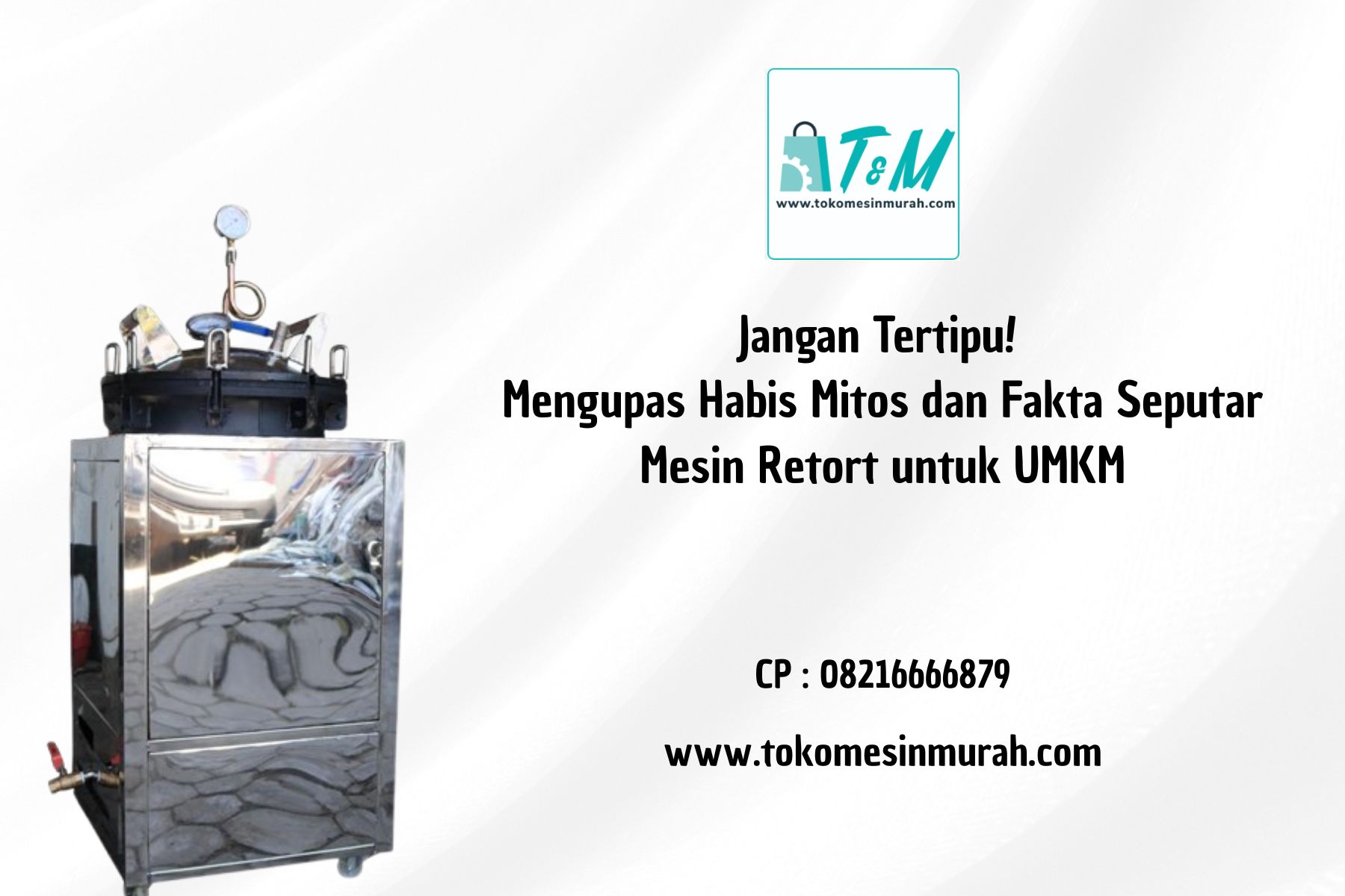 Mitos dan Fakta Seputar Mesin Retort
