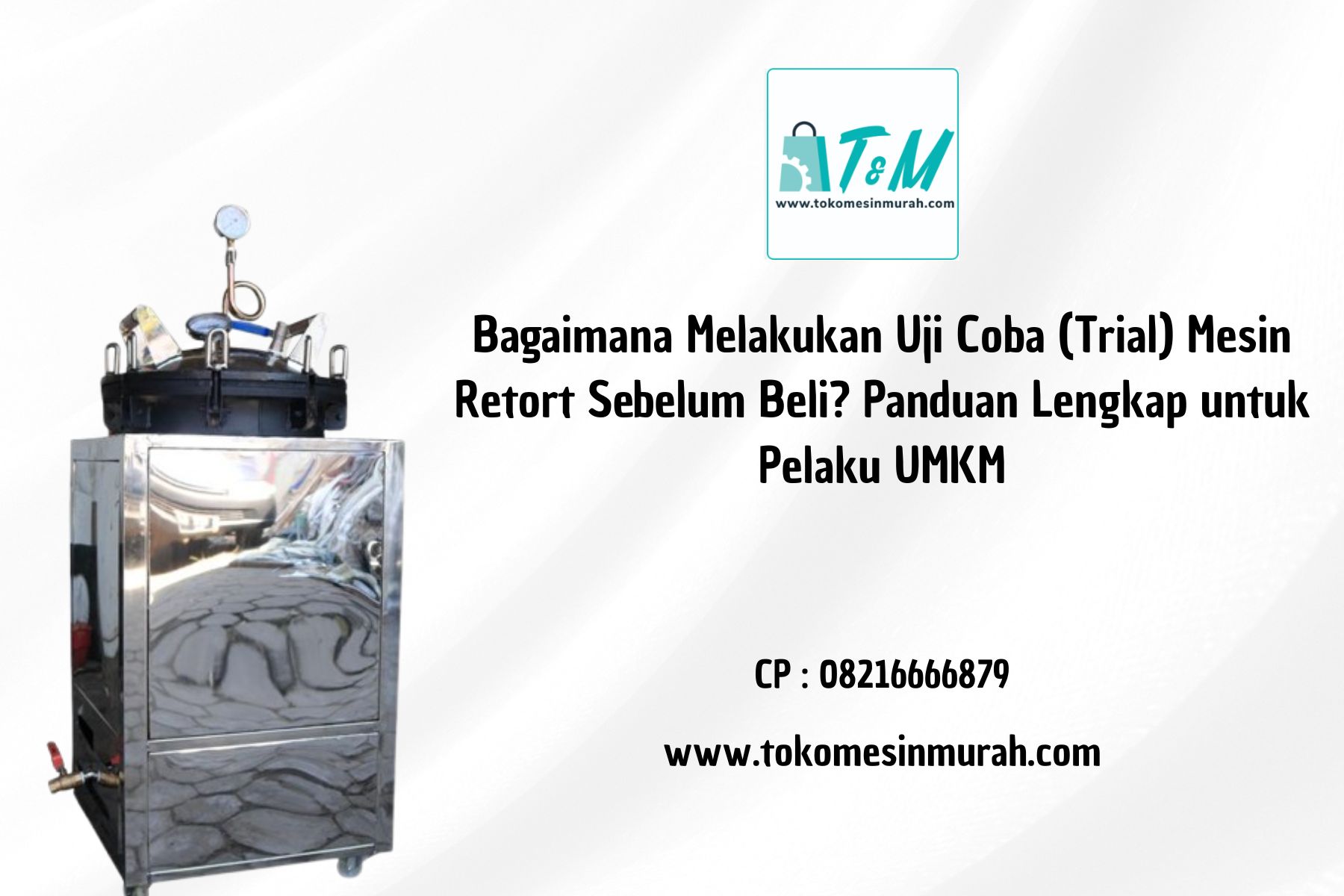 Uji Coba (Trial) Mesin Retort