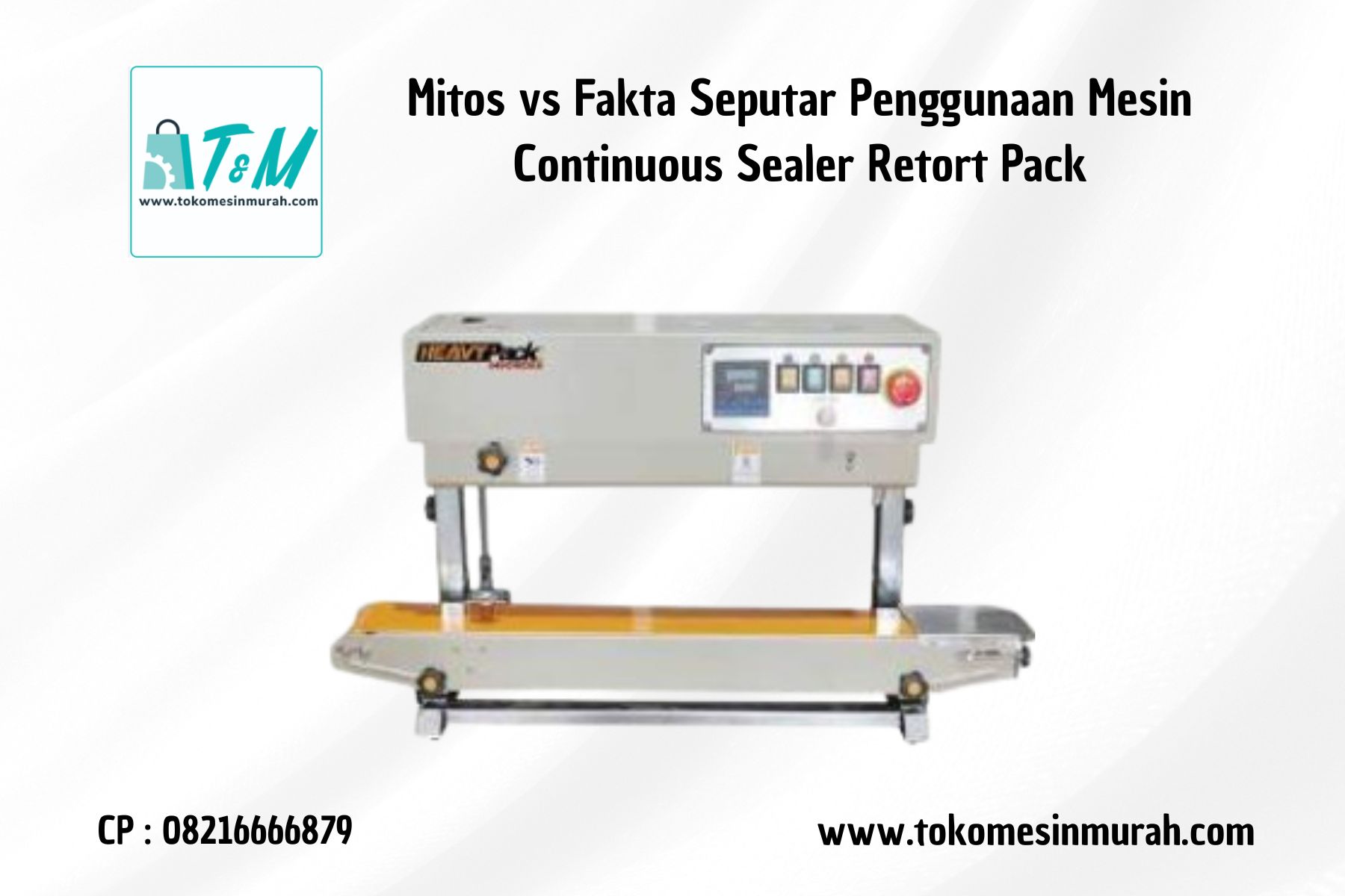 Mitos vs Fakta Seputar Penggunaan Mesin Continuous Sealer