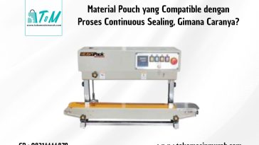 Material Pouch yang Compatible dengan Proses Continuous Sealing