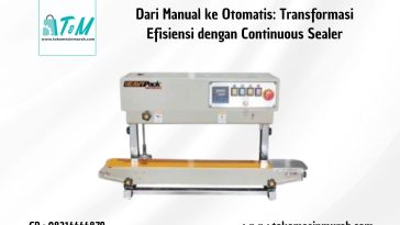 Transformasi Efisiensi dengan Continuous Sealer