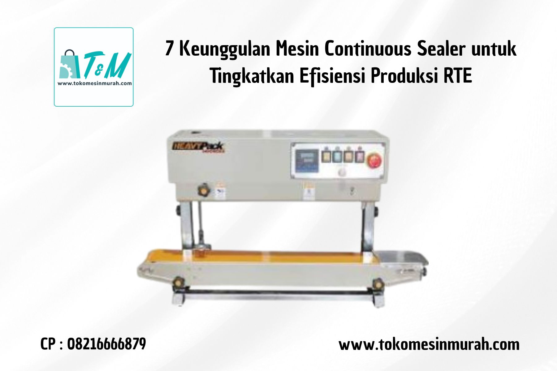 Keunggulan Mesin Continuous Sealer