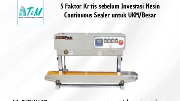 Investasi Mesin Continuous Sealer