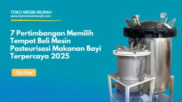 Tempat Beli Mesin Pasteurisasi Makanan Bayi