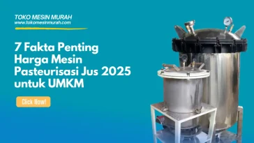 Harga Mesin Pasteurisasi Jus