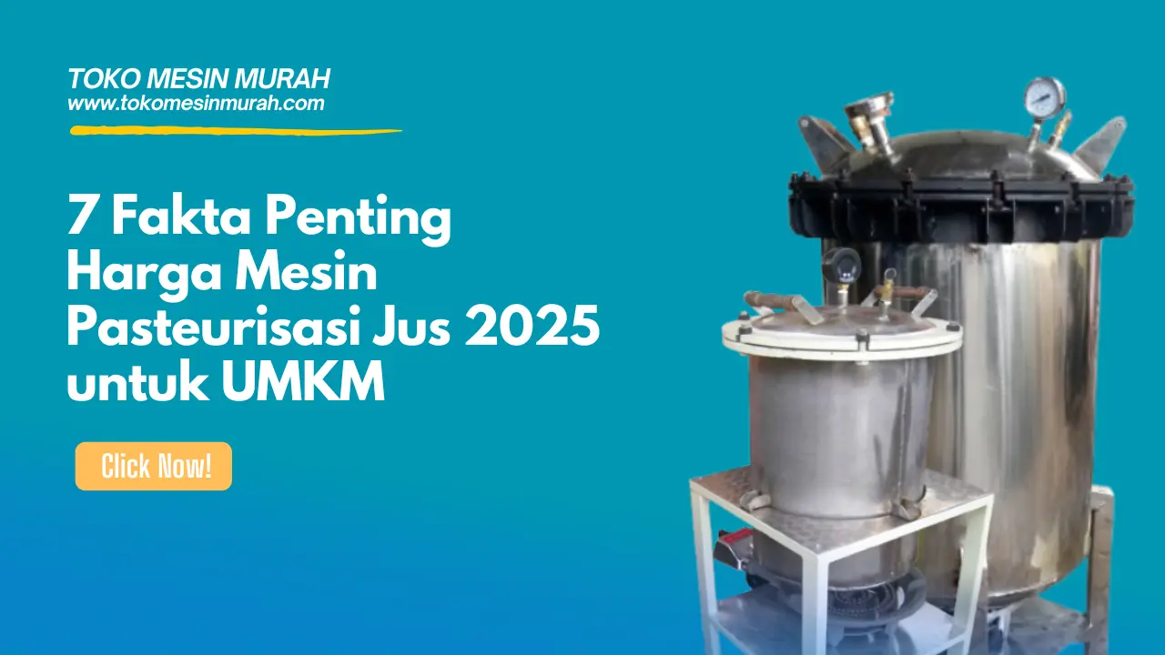Harga Mesin Pasteurisasi Jus