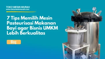 Mesin Pasteurisasi Makanan Bayi