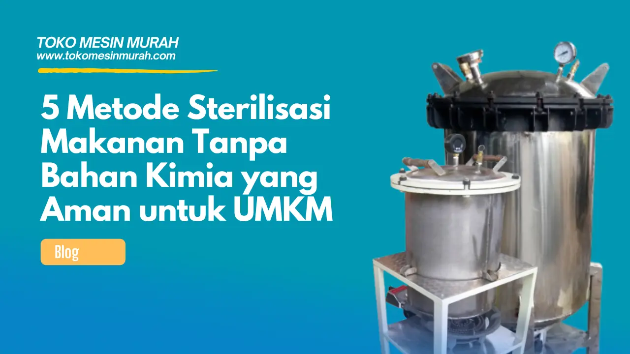 Sterilisasi Makanan Tanpa Bahan Kimia