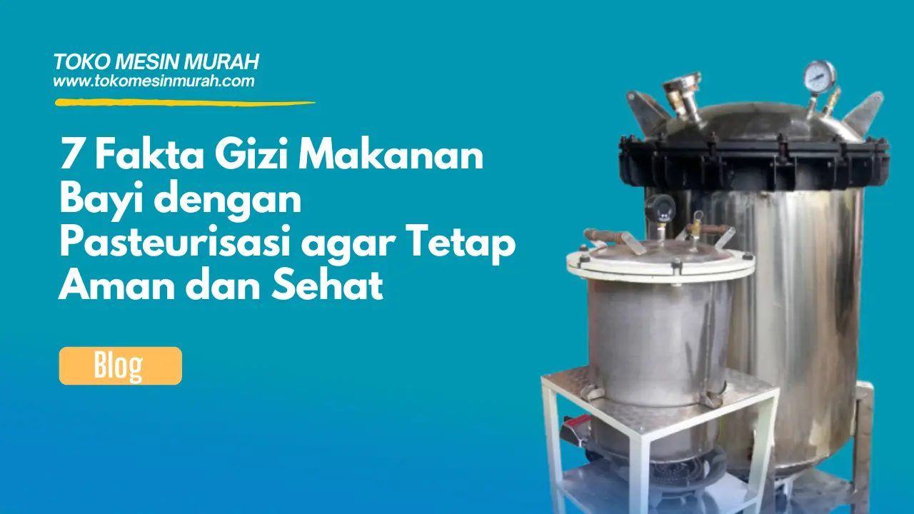 Gizi Makanan Bayi dengan Pasteurisasi