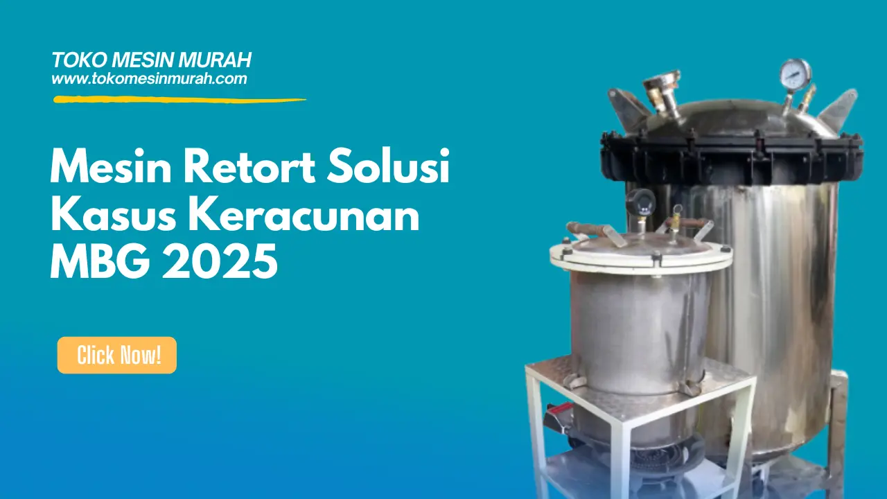 Mesin Retort Solusi Kasus Keracunan MBG 2025