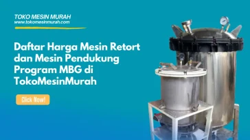 daftar harga mesin retort pendukung program mbg tokomesinmurah