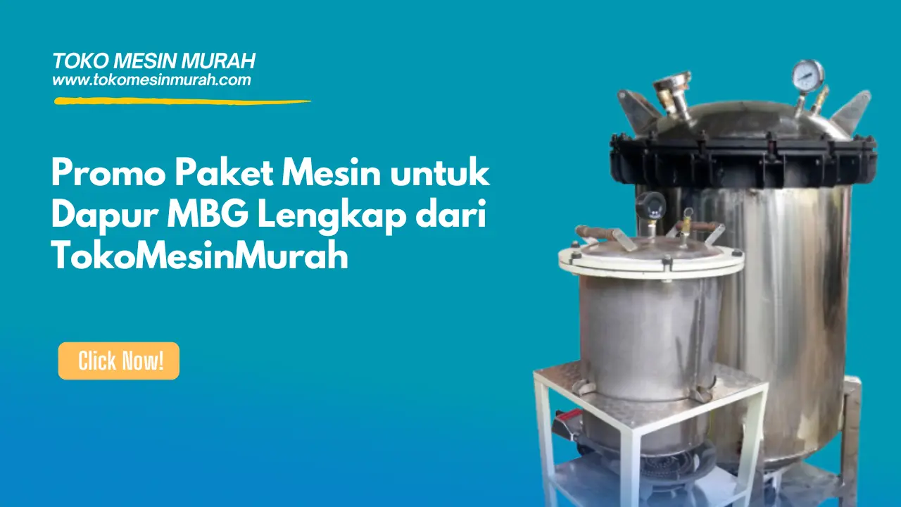 promo paket mesin untuk dapur mbg dari tokomesinmurah