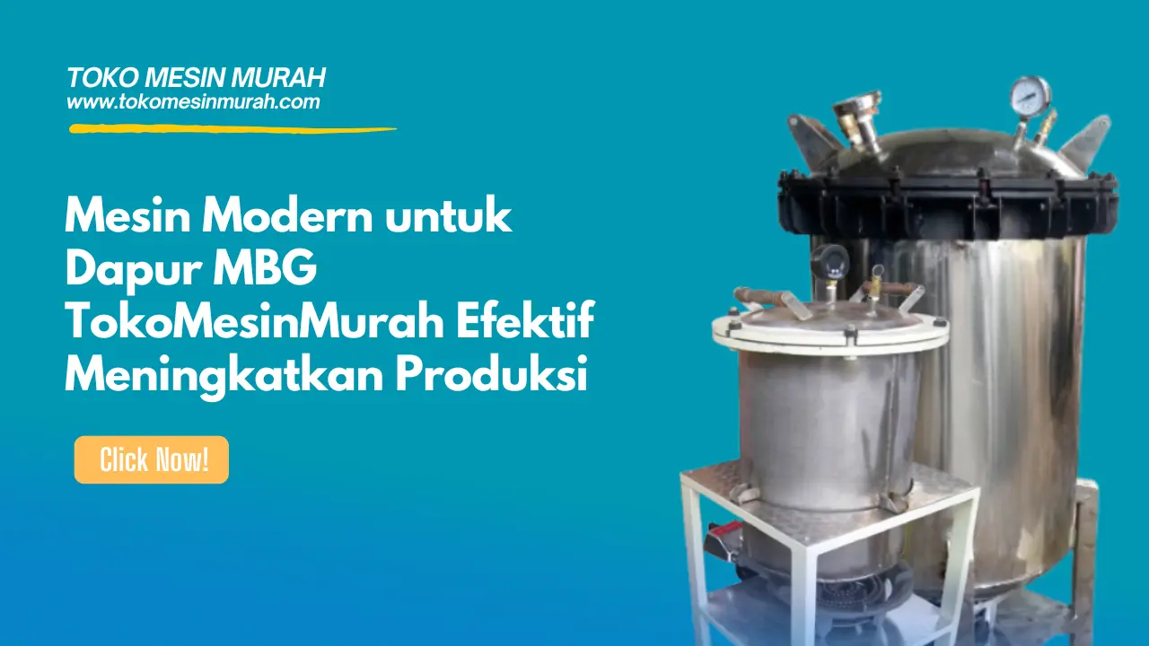 mesin modern untuk dapur mbg dari tokomesinmurah