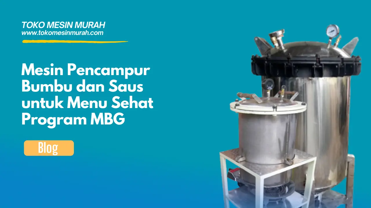 mesin pencampur bumbu saus untuk menu sehat program mbg