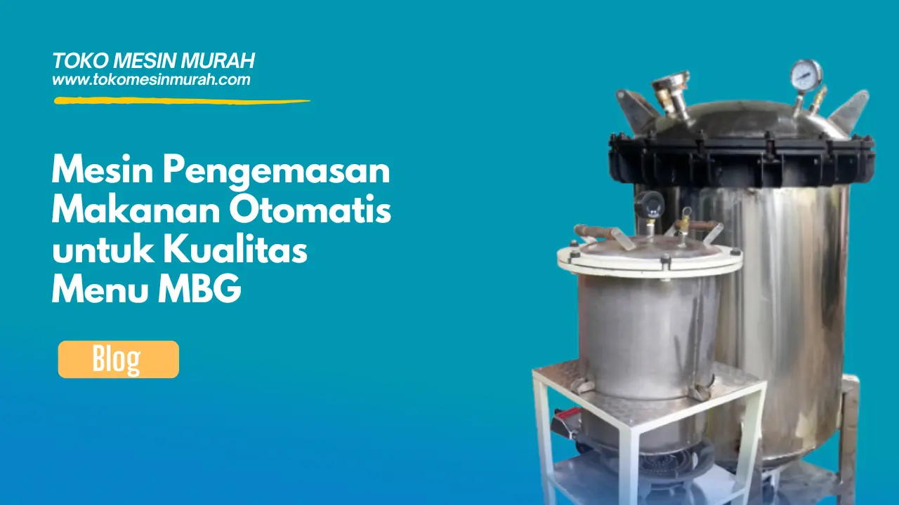mesin pengemasan makanan otomatis untuk kualitas menu mbg