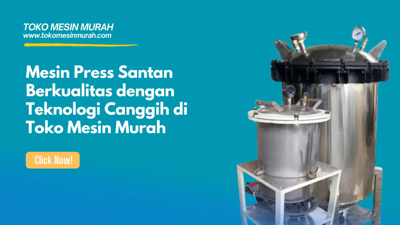 mesin press santan kualitas teknologi canggih