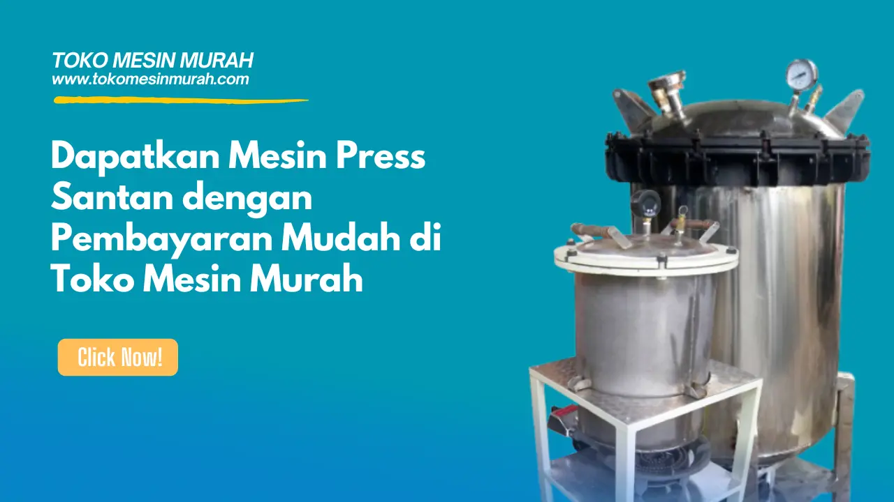 dapatkan mesin press santan mudah di toko mesin murah