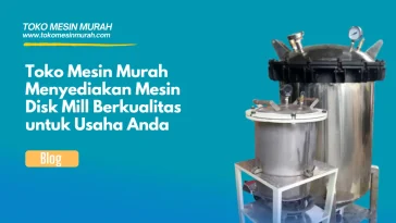 toko mesin murah menyediakan mesin dusk mill berkualitas