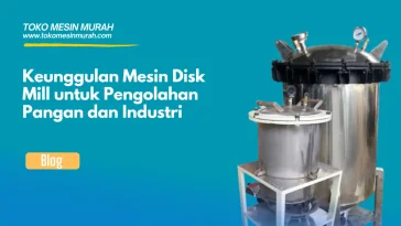 keunggulan mesin disk mill