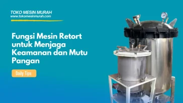 fungsi mesin retort