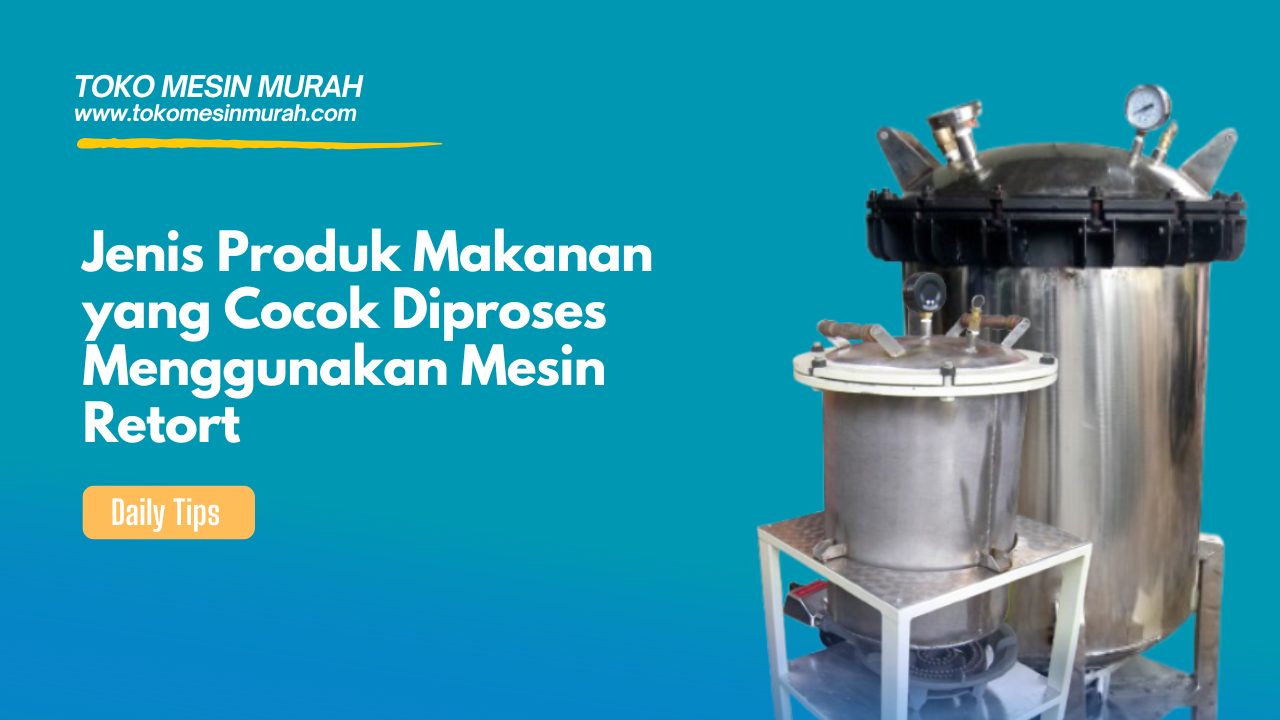 jenis produk mesin retort