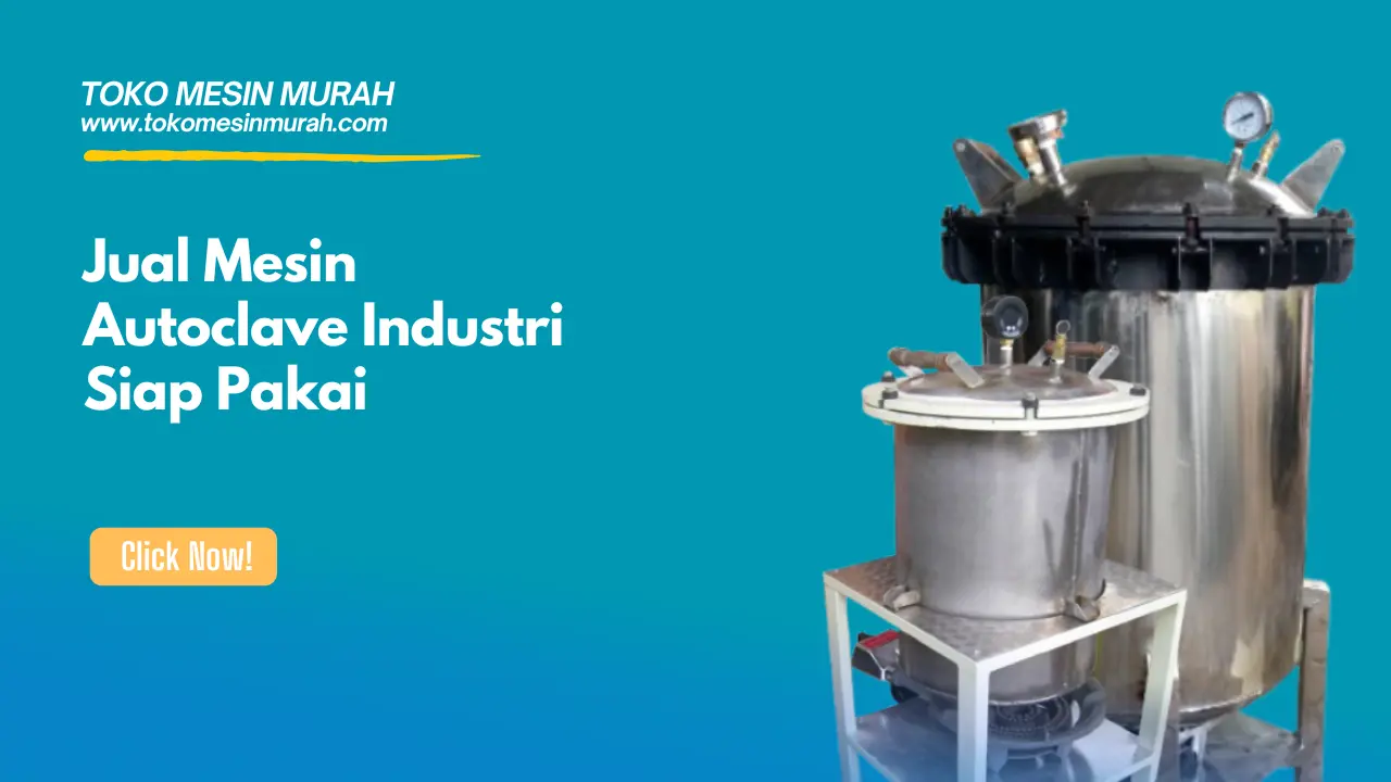 jual mesin autoclave siap pakai