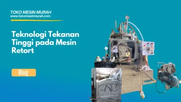 teknologi tekanan tinggi mesin retort
