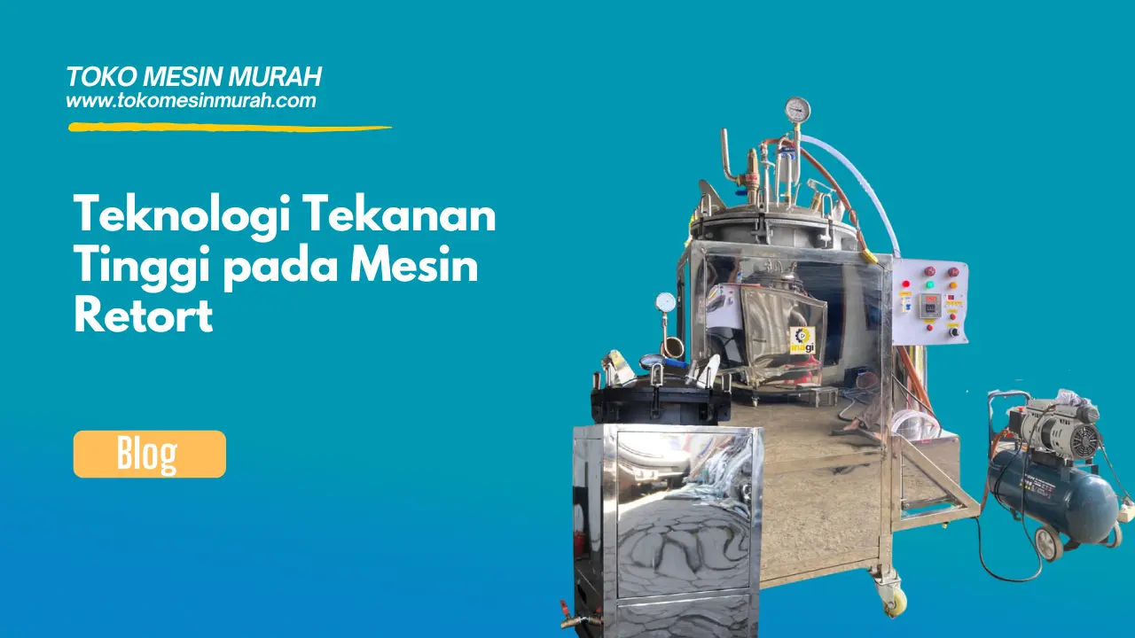 teknologi tekanan tinggi mesin retort
