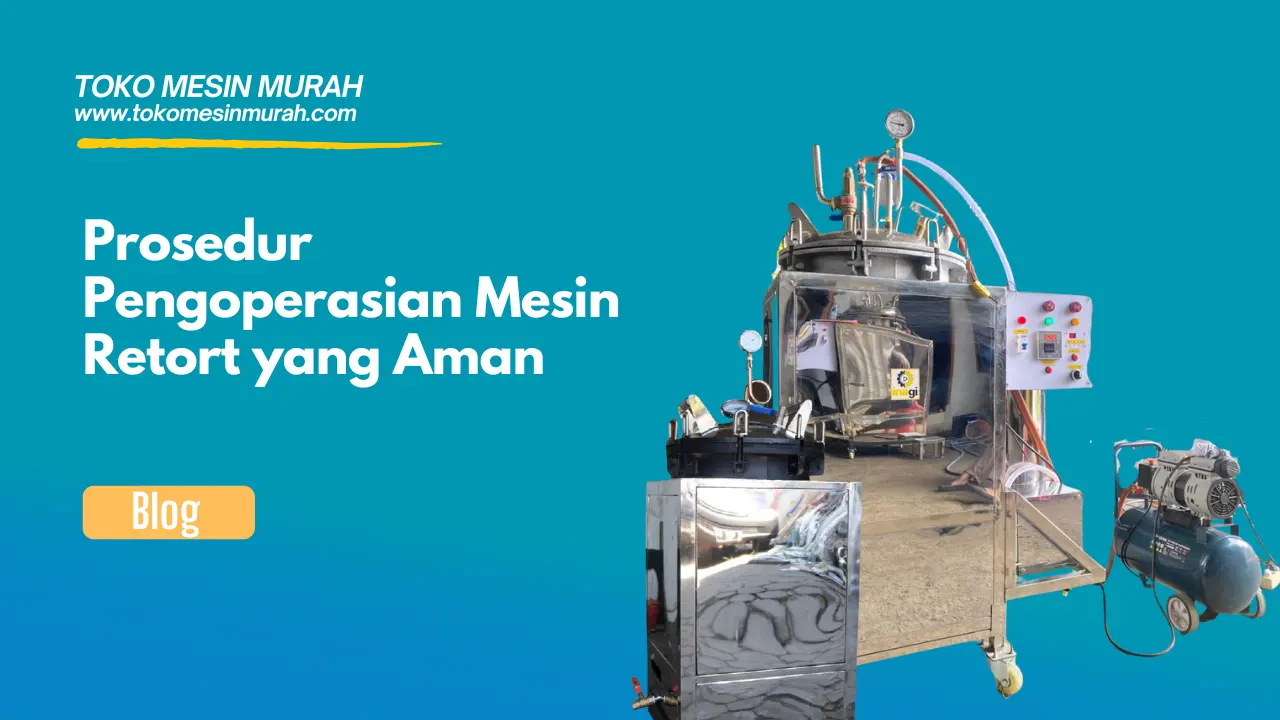 prosedur mesin retort