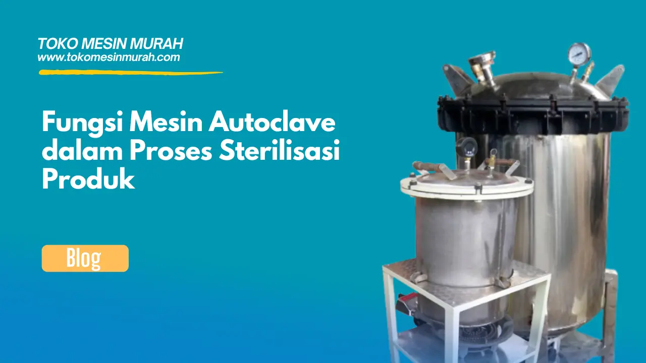 fungsi mesin autoclave