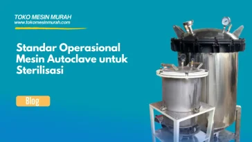 standar operasional mesin autoclave
