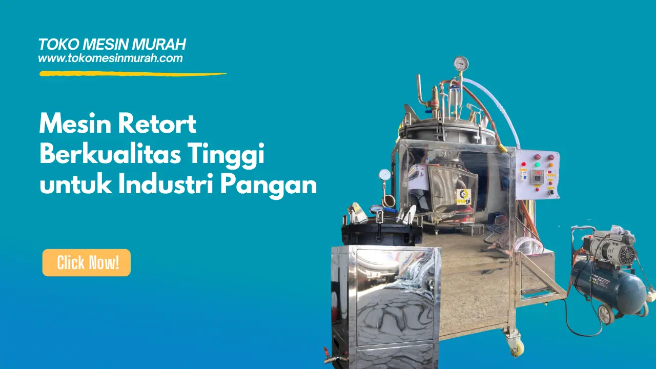 Mesin Retort Berkualitas Tinggi untuk Industri Pangan