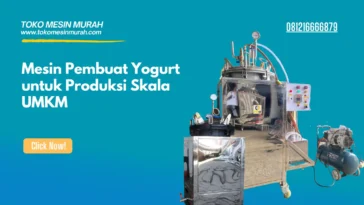 Mesin Pembuat Yogurt untuk Produksi Skala UMKM